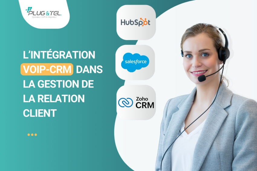 L’intégration VoIP et CRM : l’alliée de la gestion de la relation client